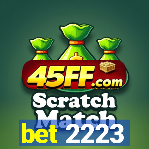 bet 2223